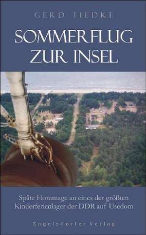 Sommerflug zur Insel de Gerd Tiedke