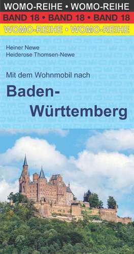 Mit dem Wohnmobil nach Baden-Württemberg de Heiner Newe