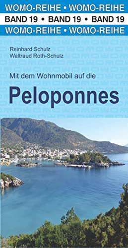 Mit dem Wohnmobil auf die Peloponnes de Reinhard Schulz