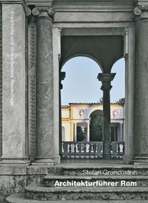 Architekturführer Rom de Stefan Grundmann