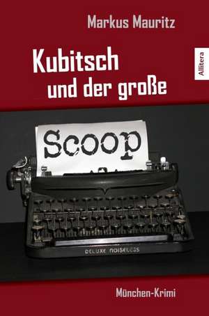 Kubitsch Und Der Gro E Scoop: The Composer Ethel Smyth de Markus Mauritz