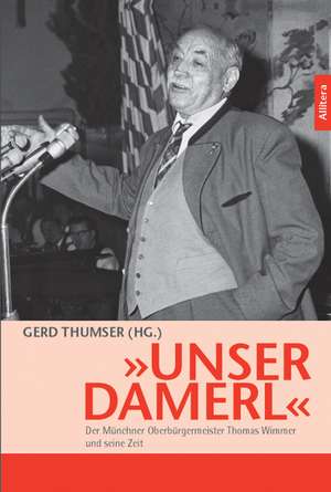 »Unser Damerl« de Gerd Thumser