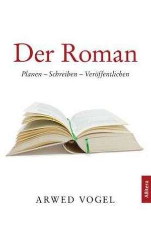 Der Roman de Arwed Vogel