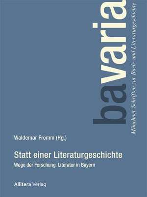 Statt einer Literaturgeschichte de Waldemar Fromm