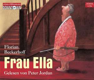 Frau Ella de Florian Beckerhoff