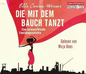 Die mit dem Bauch tanzt de Ella Carina Werner