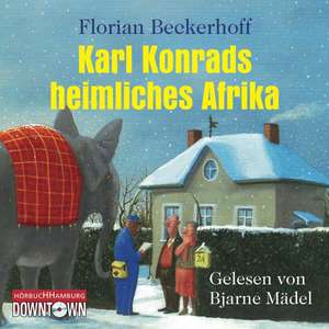 Karl Konrads heimliches Afrika de Florian Beckerhoff