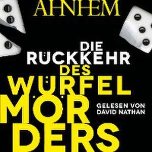 Die Rückkehr des Würfelmörders (Würfelmörder-Serie 2) de Stefan Ahnhem