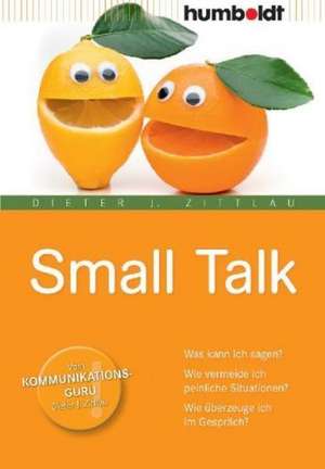 Small Talk de Dieter J. Zittlau