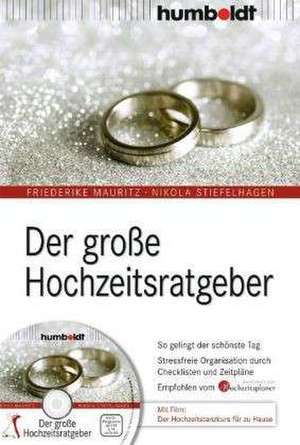 Der große Hochzeitsratgeber de Friederike Mauritz