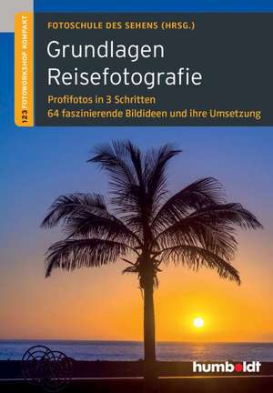 Grundlagen Reisefotografie de Peter Uhl