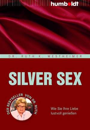 Silver Sex de Franziska Hildebrandt