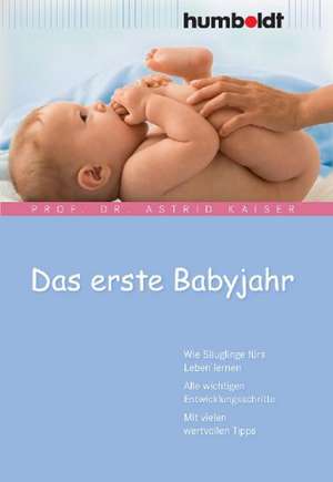 Das erste Babyjahr de Astrid Kaiser