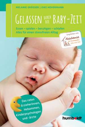 Gelassen durch die Baby-Zeit de Melanie Gräßer