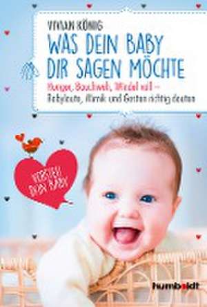 Was dein Baby dir sagen möchte de Vivian König