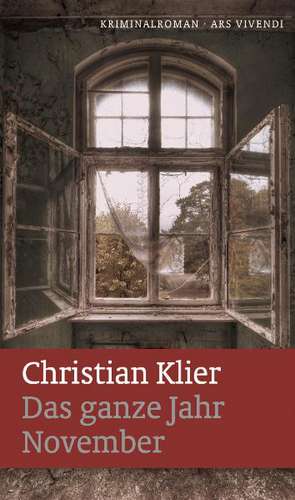 Das ganze Jahr November de Christian Klier