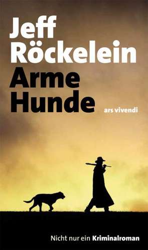 Arme Hunde de Jeff Röckelein