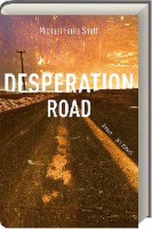 Desperation Road de Michael Farris Smith