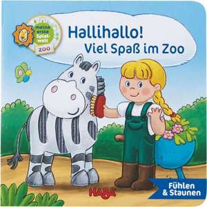 Fühlbuch: Hallihallo - Viel Spaß im Zoo de Marion Munz-Krines