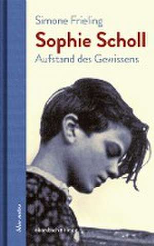 Sophie Scholl de Simone Frieling