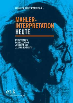 Mahler-Interpretation heute de Lena-Lisa Wüstendörfer