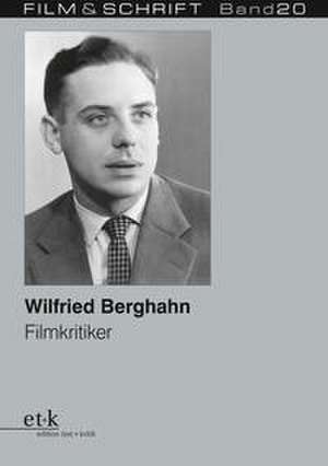 Wilfried Berghahn de Michael Wedel