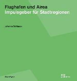 Flughafen und Airea de Johanna Schlaack