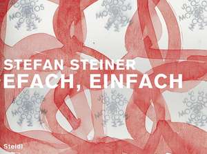 Efach, Einfach de Stefan Steiner