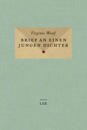 Brief an einen jungen Dichter de Virginia Woolf