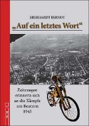 "Auf ein letztes Wort" de Eberhard Berndt