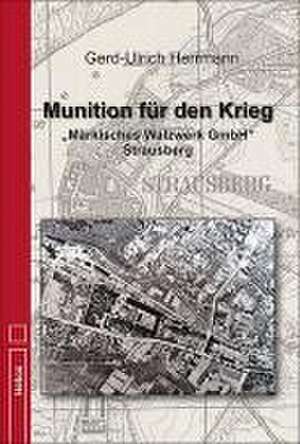 Munition für den Krieg de Gerd-Ulrich Herrmann