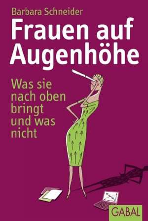 Frauen auf Augenhöhe de Barbara Schneider