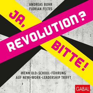 Revolution? Ja, bitte! de Andreas Buhr