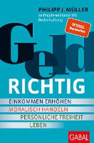 GELDRICHTIG de Philipp J. Müller