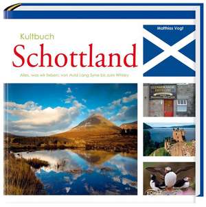 Kultbuch Schottland de Matthias Vogt