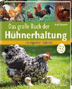 Das große Buch der Hühnerhaltung de Axel Gutjahr