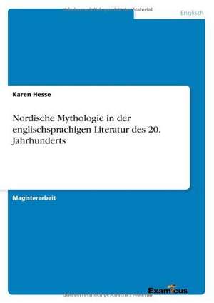 Nordische Mythologie in der englischsprachigen Literatur des 20. Jahrhunderts de Karen Hesse