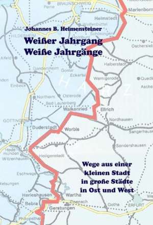 Weißer Jahrgang / Weiße Jahrgänge de Johannes B. Heimensteiner