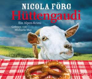 Hüttengaudi de Nicola Förg