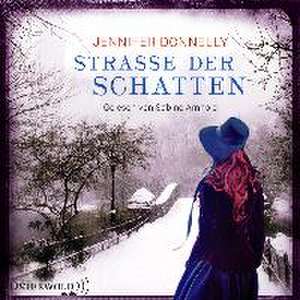 Straße der Schatten de Jennifer Donnelly