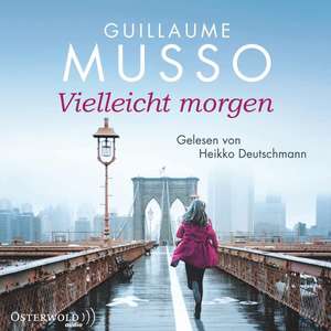 Vielleicht morgen de Guillaume Musso