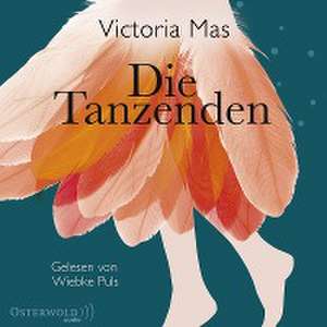 Die Tanzenden de Victoria Mas