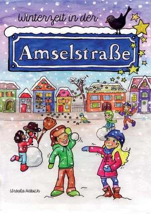 Winterzeit in der Amselstraße de Ursula Häbich