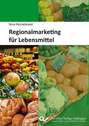 Regionalmarketing für Lebensmittel de Nina Stockebrand