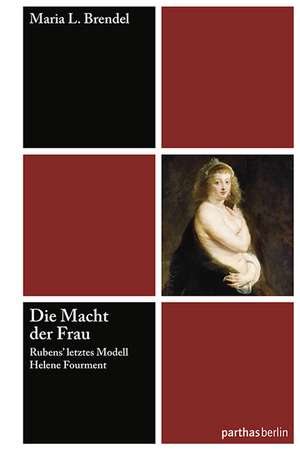 Die Macht der Frau de Maria L. Brendel