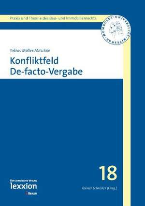 Konfliktfeld de-Facto-Vergabe: Law, Economics and Policy de Tobias Müller-Mitschke