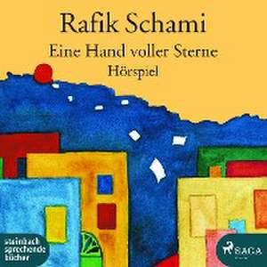 Eine Hand voller Sterne de Rafik Schami