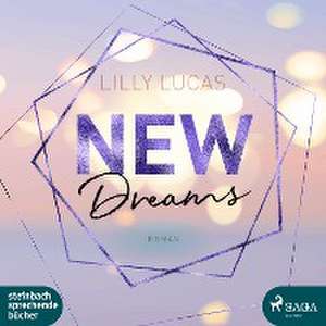 New Dreams de Lilly Lucas