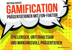 Gamification - Präsentationen mit Fun-Faktor de Matthias Garten