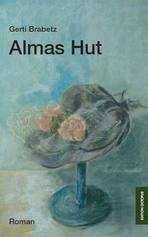 Almas Hut de Gerti Brabetz